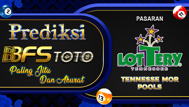 BBFSTOTO > Prediksi Jitu Togel Tennesse Mor Hari Ini 10 Maret 2026